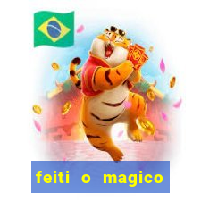 feiti o magico manga ler online